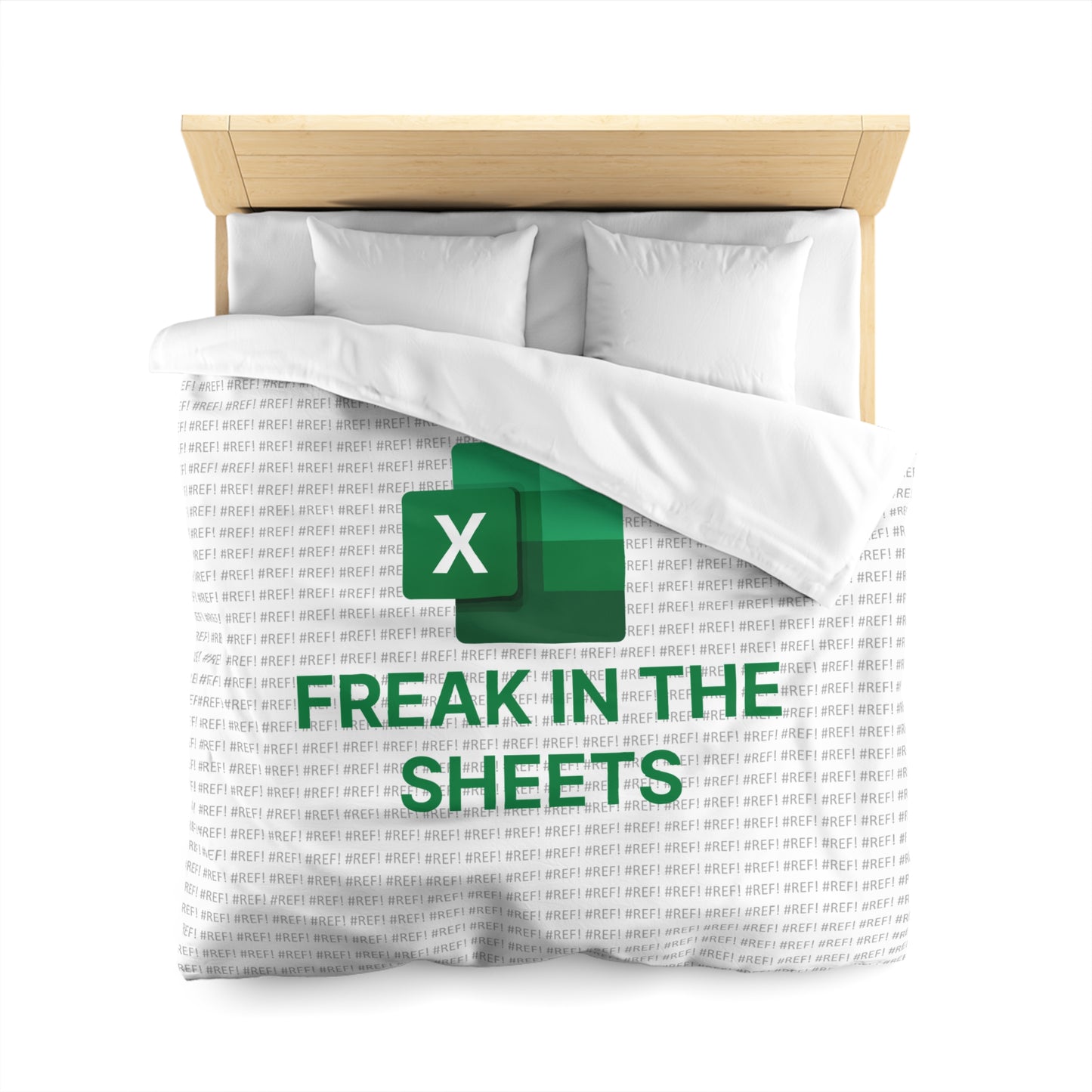 Freak In The Sheets (w/ #REF!) Duvet Cover