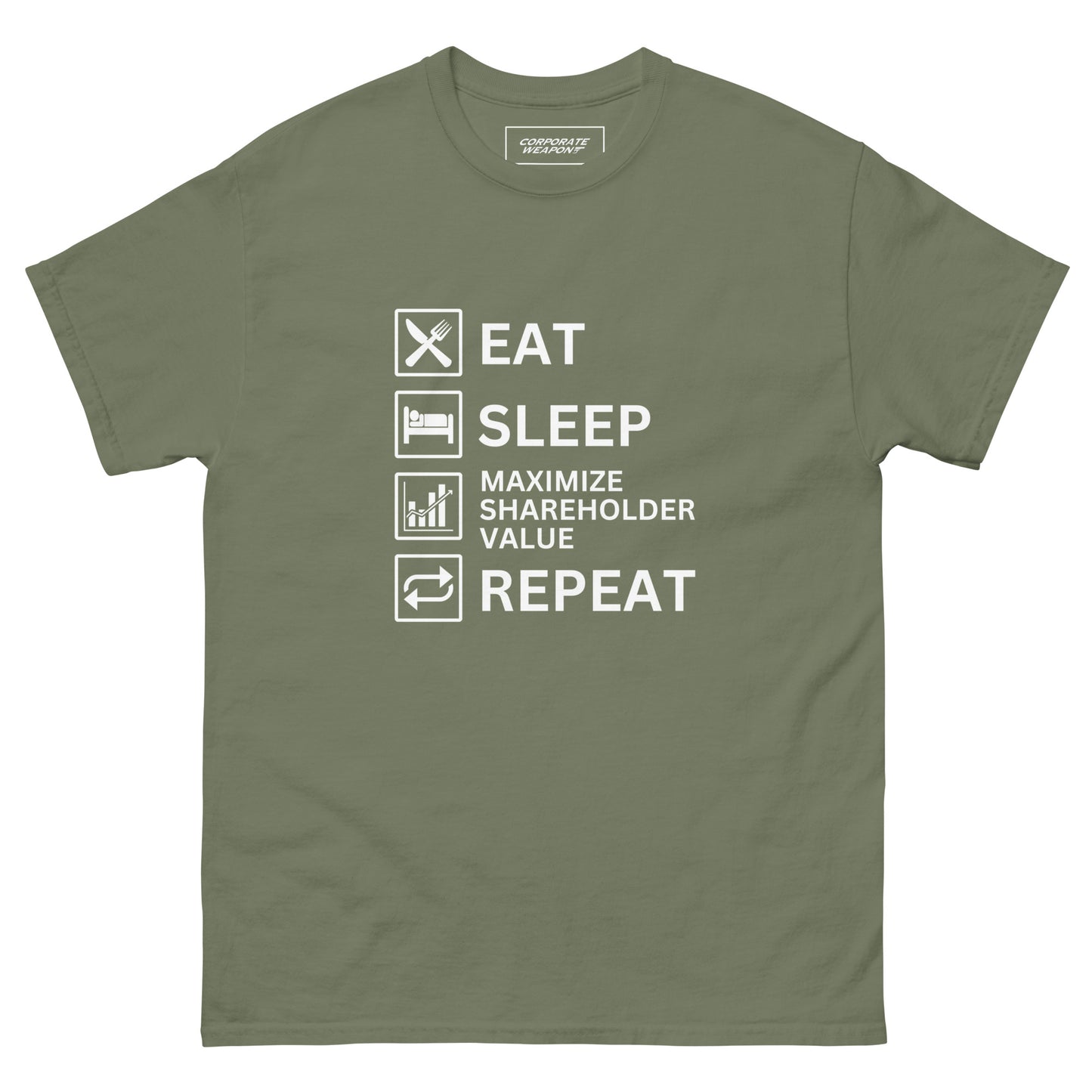 Eat, Sleep, Maximize Shareholder Value, Repeat Tee