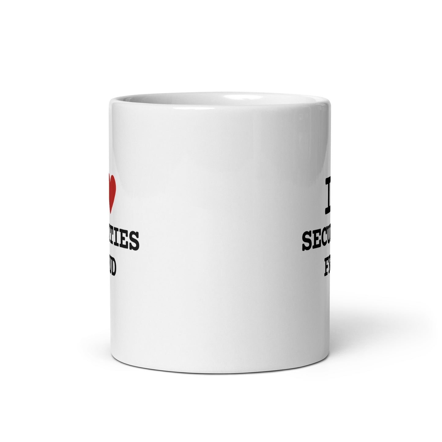 I <3 Securities Fraud Mug