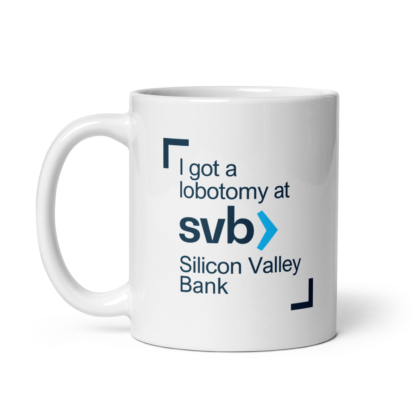 I Got A Lobotomy At SVB Mug